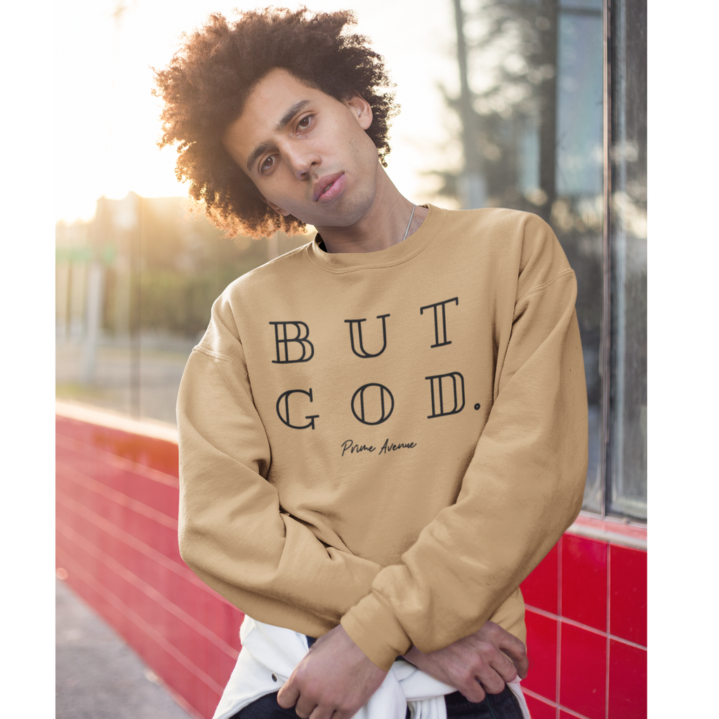 BUT GOD Sweatshirt